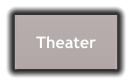 Theater